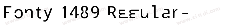 Fonty 1489 Regular字体转换 Fonty 1489 Regular字体转换